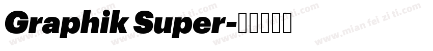 Graphik Super字体转换